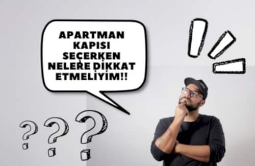 Apartman Giriş Kapısı Seçerken Dikkat Edilmesi Gerekenler
