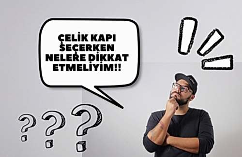 Çelik Kapı Seçerken Nelere Dikkat Etmeliyiz?